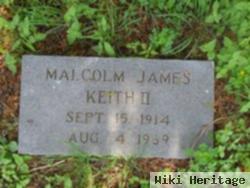 Malcolm James Keith, Ii