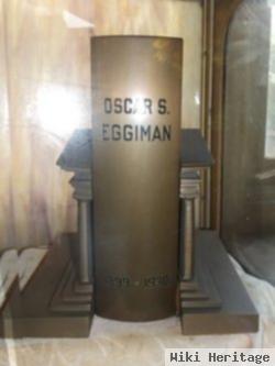 Oscar S Eggiman