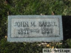 John M Barbee