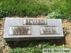 Raymond E Bevard