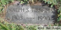 Ralph S. Tibbetts