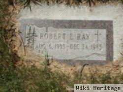 Robert E Ray