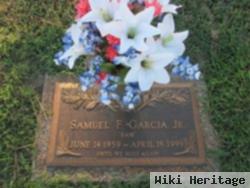 Samuel F Garcia, Jr