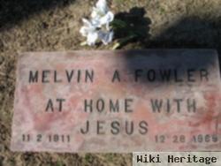 Melvin A. Fowler