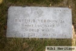 Ralph B Yerdon, Jr