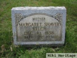 Margaret Mary Shaver Welch