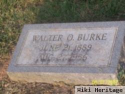 Walter O. Burke