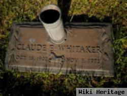 Claude E Whitaker