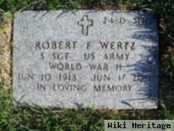 Robert F Wertz