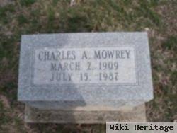 Charles A. Mowrey