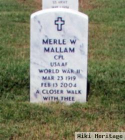 Merle W Mallam