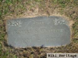 Robert S Whitlow