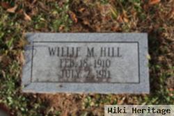 Willie M Hill