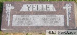 Raymond R Yelle