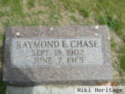 Raymond E Chase