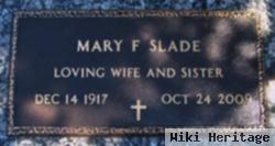 Mary F. Slade