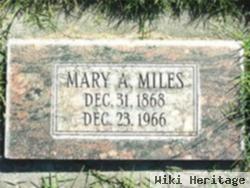 Mary A. Miles