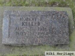 Hobert E Keller