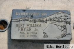 Bert William Fryer, Jr