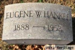 Eugene W Hankee