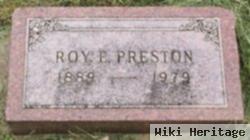 Roy E Preston