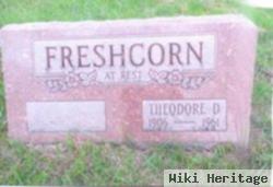 Theodore D Freshcorn