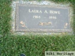 Laura A Howe