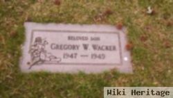 Gregory W. Wacker