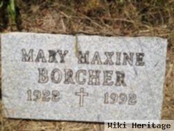 Mary Maxine Borcher