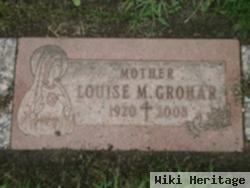 Louise M Grohar