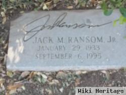 Jack M Ransom, Jr.