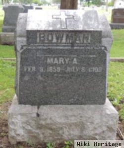 Mary A. Bowman