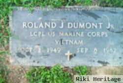 Roland J Dumont, Jr