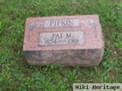 Patrick Murphy "patty" Pipkin