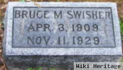 Bruce M Swisher