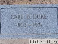 Earl H Duke