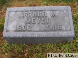 Arthur M. Meyer