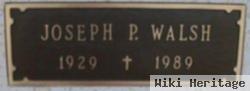 Joseph P Walsh