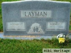 Walter E Layman