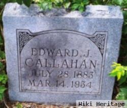 Edward J Callahan