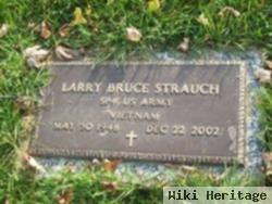 Larry Bruce Strauch