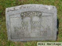 Ward E. Brown, Jr