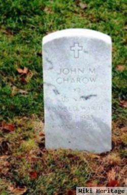John M Charow