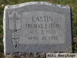 Thomas Eugene "tom" Eastin