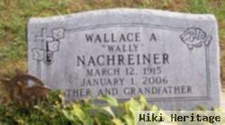 Wallace A Nachreiner