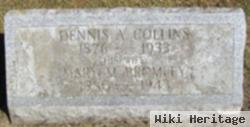 Dennis A Collins