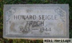 Howard Seigle Frech