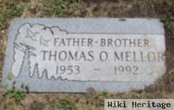 Thomas O Mellor