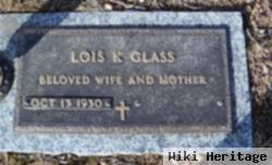 Lois K. Glass