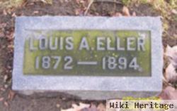 Louis A. Eller